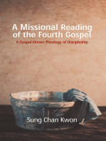 A Missional Reading of the Fourth Gospel: A Gospel-Driven Theology of Discipleship