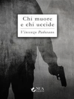 Chi muore e chi uccide