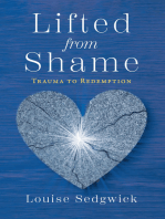 Lifted from Shame: Trauma to Redemption