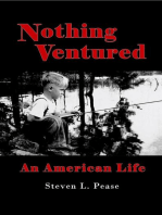 NOTHING VENTURED: An American Life