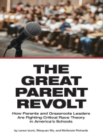 The Great Parent Revolt: How Parents and Grassroots Leaders  Are Fighting Critical Race Theory  in America's Schools