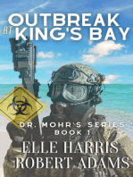 Outbreak at Kings Bay: Dr. Mohr's Outbreak, #1