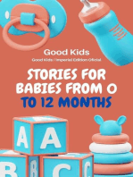 Stories for Babies From o to 12 Months: Good Kids, #1