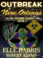 Outbreak in New Orleans: Dr. Mohr's Outbreak, #2