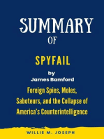 Summary of Spyfail By James Bamford: Foreign Spies, Moles, Saboteurs, and the Collapse of America’s Counterintelligence