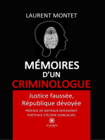 Mémoires d’un criminologue: Justice faussée, République dévoyée