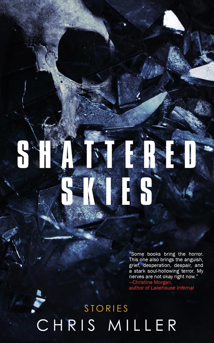 Shattered Skies by Chris Miller