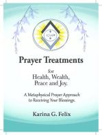 Prayer Treatments for Health, Wealth, Peace and Joy.