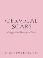 Cervical Scars, A Bigger Deal Than You Think