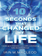 10 Seconds That Changed My Life: I woke up in Intensive Care with a ventilating tube down my throat