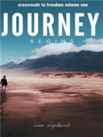 The Journey Begins: Crossroads to Freedom Vol 1