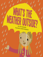 What's the Weather Outside?