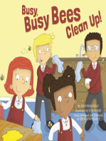 Busy, Busy Bees Clean Up!