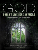 God Doesn’t Live Here Anymore: Decline and Resilience in the Canadian Church