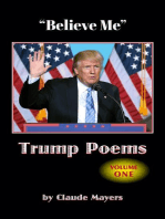 "Believe Me" - Trump Poems Volume One