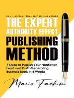 The Expert Authority Effect™ Publishing Method: 7 Steps to Publish Your Nonfiction Lead & Profit-Generating Business Book in 8 Weeks