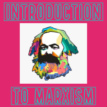 Introduction To Marx/Marxsim