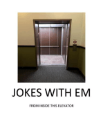 Jokes With Em: From inside this elevator