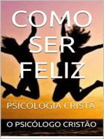 COMO SER FELIZ: PSICOLOGIA CRISTÃ