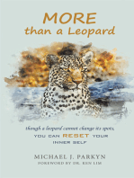 More Than a Leopard: Though a Leopard Cannot Change Its Spots, You Can Reset Your Inner Self
