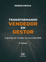 Transformando vendedor em gestor: a gestão de vendas no mercado B2B – 2ª edição