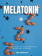 Melatonin Diet: A Beginner's 3-Week Guide on How to Leverage Melatonin for Anti-Aging, Sleep Quality, and Brain Health