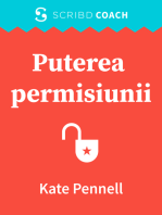 Puterea permisiunii: Dă-ți voie să te schimbi, să dai greș, să reușești, să treci la acțiune și să-ți trăiești viața din plin