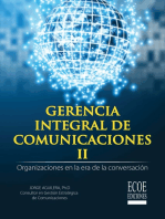 Gerencia integral de comunicaciones II: Organizaciones en la era de la conversación