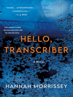 Hello, Transcriber: A Novel