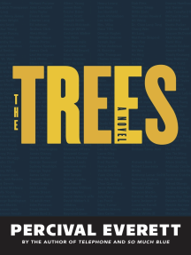 The Trees by Percival Everett (Ebook) Read free for 30 days