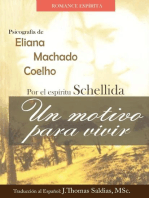 Un Motivo para Vivir: Eliana Machado Coelho & Schellida