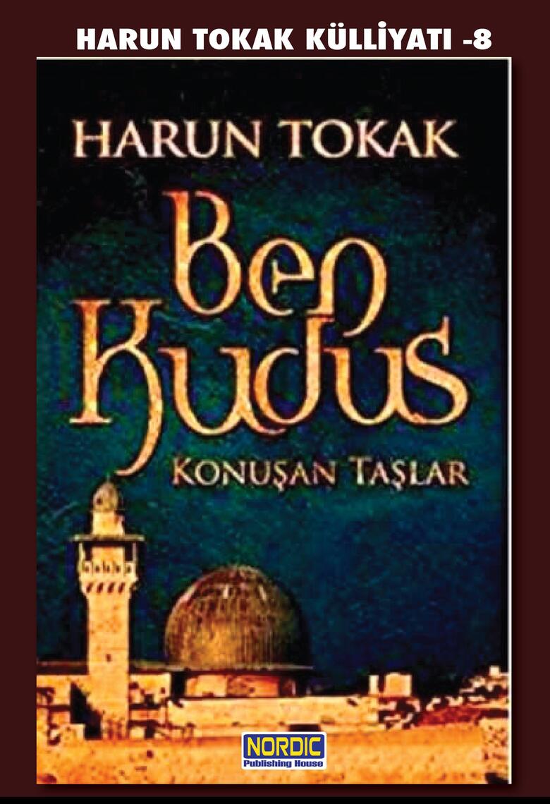 Ben Kudüs (Konuşan Taşlar 1) by Harun Tokak (Ebook) - Read free for 30 days