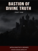 Bastion of Divine Truth: Part One