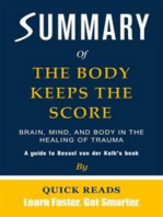 Summary of The Body Keeps the Score: Brain, Mind, and Body in the Healing of Trauma by Bessel van der Kolk | Get The Key Ideas Quickly