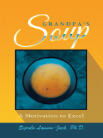 Grandpa’s Soup: A Motivation to Excel