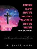 Quantum Leap in Spiritual Intelligence: Weapons of Spiritual Warfare: Shift in Battlegrounds