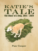 Katie’s Tale: The Diary of a Dog, 2015 - 2019