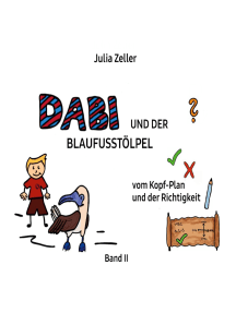 Dabi und der Blaufusstölpel - vom Kopf-Plan und der Richtigkeit ...