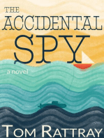 The Accidental Spy: A Novel