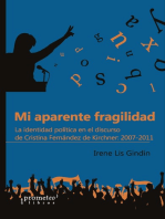 Mi aparente fragilidad: la identidad política en el discurso de Cristina Fernández de Kirchner : 2007-2011