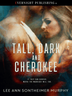 Tall, Dark, and Cherokee