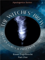 The Witches’ Brew, Devious Gurus & Pied Piper Seducers: Part 1