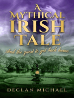 A Mythical Irish Tale - And The Quest To Get Back Home
