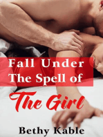 Fall Under The Spell of The Girl