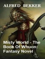 Misty World - The Book Of Whuon: Fantasy Novel
