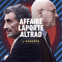 Affaire Laporte-Altrad, l'enquête