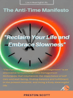 The Anti-Time Manifesto "Reclaim Your Life and Embrace Slowness"