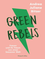 Green Rebels – Frauen und ihr Traum von einer besseren Welt: Mit Louisa Dellert, Milena Glimbovski, Anastasia Umrik u.v.m. | Wie gründe ich ein Unternehmen | Ein Buch über Female Entrepreneurship