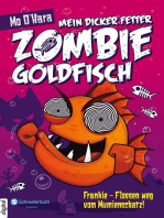 Mein dicker fetter Zombie-Goldfisch, Band 07: Frankie - Flossen weg vom Mumienschatz!