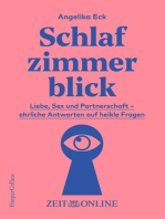 Schlafzimmerblick: Liebe, Sex und Partnerschaft  – ehrliche Antworten auf heikle Fragen